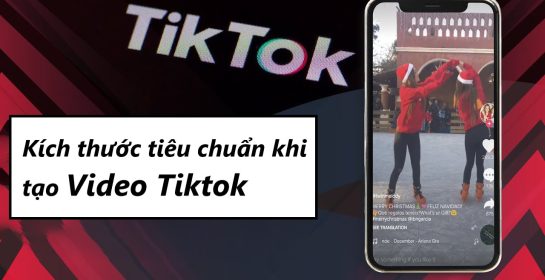 Kích thước video TikTok bao nhiêu? Các tỉ lệ khung hình video TikTok