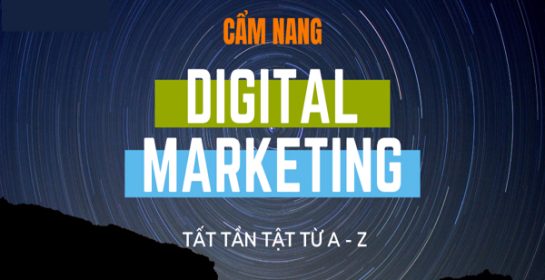 Tổng quan các kiến thức căn bản về Digital Marketing