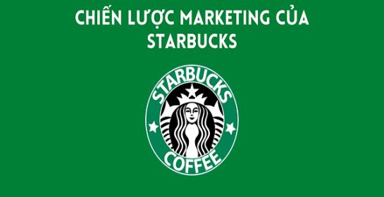 Chiến lược marketing 4P của Starbucks đã thành công như thế nào?